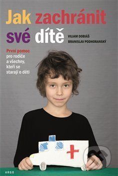 Jak zachránit své dítě - Viliam Dobiáš