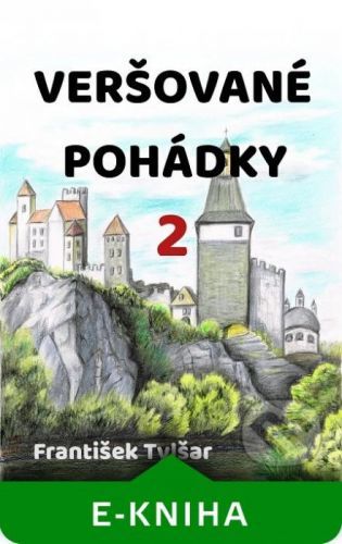 Veršované pohádky 2 - František Tylšar