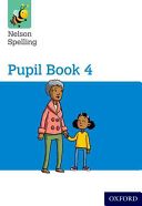 Nelson Spelling Pupil Book 4 Year 4/P5 (Jackman John)(Paperback)