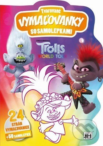 Tvarované vymaľovanky so samolepkami: Trolls - Jiří Models