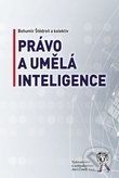 Právo a umělá inteligence - Štědroň Bohumil a kolektiv