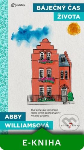 Báječný čas života - Abby Williamsová