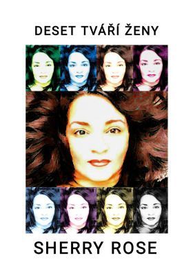 Deset tváří ženy - Sherry Rose - e-kniha