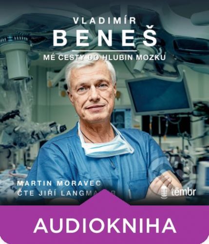 Mé cesty do hlubin mozku - Vladimír Beneš