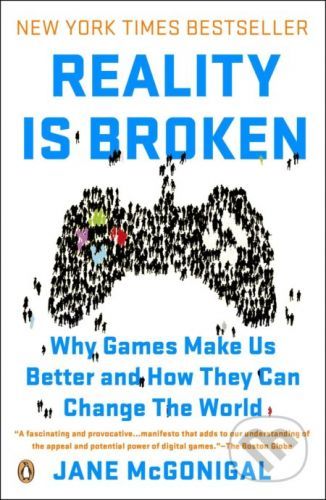 Reality Is Broken - Jane McGonigal