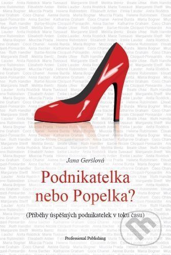 Podnikatelka nebo Popelka? - Jana Geršlová