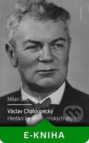 Václav Chaloupecký - Milan Ducháček