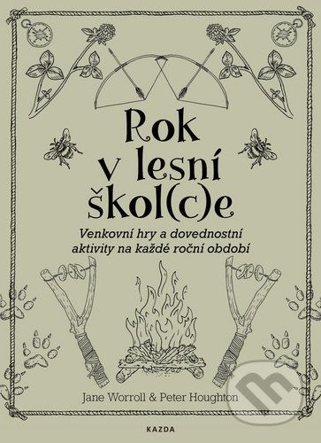 Rok v lesní škol(c)e - Peter Houghton, Jane Worroll