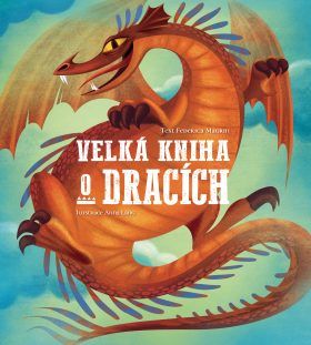 Velká kniha o dracích - Federica Magrinová