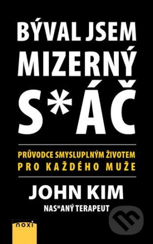 Býval jsem mizerný s*áč - John Kim