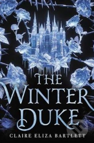 The Winter Duke - Claire Eliza Bartlett