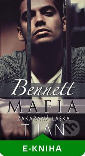 Bennett Mafia: Zakázaná láska - Tijan