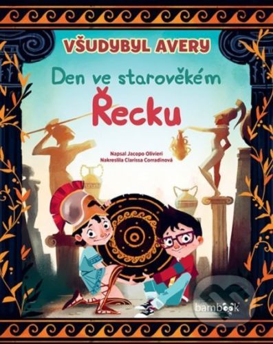 Všudybyl Avery - Den ve starověkém Řecku - Jacopo Olivieri, Clarissa Corradin (ilustrátor)