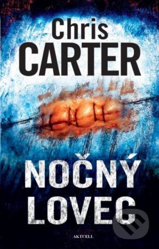 Nočný lovec - Chris Carter