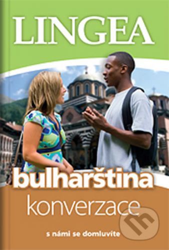 Bulharština - konverzace ...s námi se domluvíte - Lingea