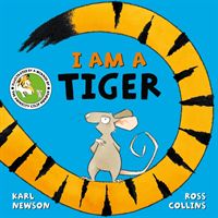 I am a Tiger (Newson Karl)(Paperback / softback)
