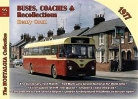 Buses, Coaches & Recollections 1977 (Conn Henry)(Paperback / softback)