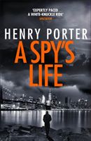 Spy's Life - A pulse-racing spy thriller of relentless intrigue and mistrust (Porter Henry)(Paperback / softback)