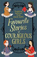 Favourite Stories of Courageous Girls (Alcott Louisa May)(Paperback / softback)