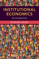 Institutional Economics - An Introduction (Voigt Stefan (Universitat Hamburg))(Paperback / softback)