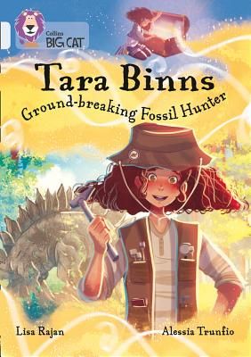 Tara Binns: Ground-breaking Fossil Hunter - Band 17/Diamond (Rajan Lisa)(Paperback / softback)