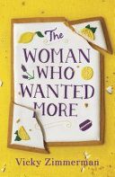 Woman Who Wanted More - 'Beautifully written, full of insight and food' Katie Fforde (Zimmerman Vicky)(Paperback / softback)