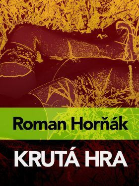 Krutá hra - Roman Horňák - e-kniha