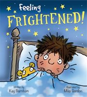 Feelings and Emotions: Feeling Frightened (Barnham Kay)(Paperback / softback)