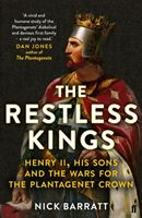 Restless Kings - Henry II, His Sons and the Wars for the Plantagenet Crown (Barratt Nick)(Paperback / softback)