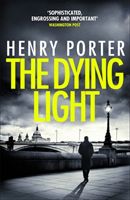 Dying Light - Terrifyingly plausible surveillance thriller from an espionage master (Porter Henry)(Paperback / softback)