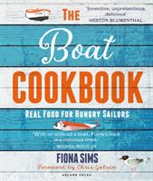 Boat Cookbook 2nd edition - Real Food for Hungry Sailors (Sims Fiona)(Paperback / softback)