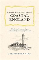 I Never Knew That About Coastal England (Winn Christopher)(Pevná vazba)