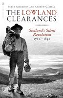 Lowland Clearances - Scotland's Silent Revolution 1760 - 1830 (Aitchison Peter)(Paperback / softback)