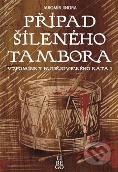 Případ šíleného tambora - Jaromír Jindra