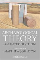 Archaeological Theory - An Introduction (Johnson Matthew)(Paperback / softback)