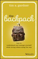 Backpack - How to Understand and Manage Yourself While Loving Others Along the Way (Gardner Tim)(Pevná vazba)