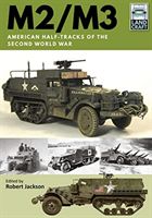 M2/M3 - American Half-tracks of the Second World War (Jackson Robert)(Paperback / softback)