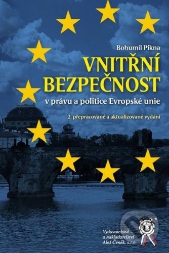 Vnitřní bezpečnost v právu a politice Evropské unie - Aleš Čeněk