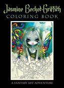 Jasmine Becket-Griffith Coloring Book - A Fantasy Art Adventure (Becket-Griffith Jasmine)(Paperback)