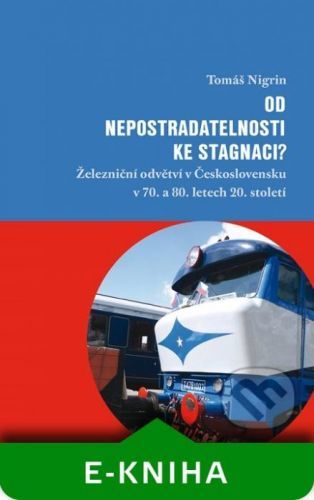 Od nepostradatelnosti ke stagnaci? - Tomáš Nigrin
