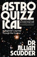 Astroquizzical - A Beginner's Journey Through the Cosmos (Scudder Jillian)(Paperback / softback)