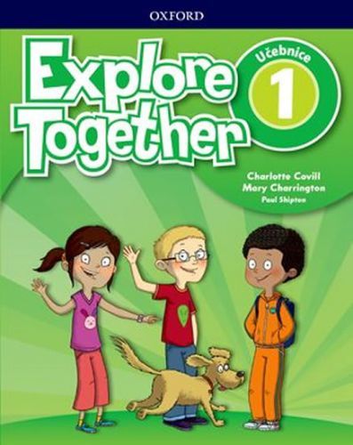 Explore Together 1 Student's Book (CZEch Edition)