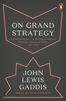 On Grand Strategy (Gaddis John Lewis)(Paperback / softback)