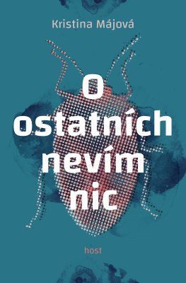 O ostatních nevím nic - Kristina Májová - e-kniha