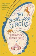 Butterfly Circus (Armour-Chelu Francesca)(Paperback / softback)