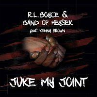 R.L. Boyce, Band of Heysek, Kenny Brown – Juke My Joint LP
