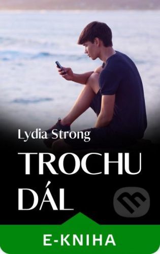 Trochu dál - Lydia Strong