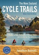 NEW ZEALAND CYCLE TRAILS (KENNETT J.)(Paperback)