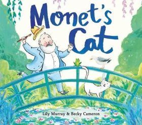Monet's Cat - Lily Murrayová, Becky Cameron