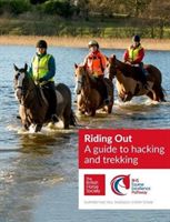 BHS Riding Out - A guide to hacking and trekking (British Horse Society)(Paperback / softback)